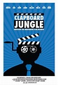 Clapboard Jungle: Surviving the Independent Film Business - Película ...