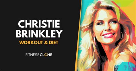 christie brinkley s diet plan workout routine and lifestyle tips
