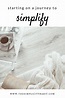 On a Journey Towards Simplicity - The Simplicity Habit