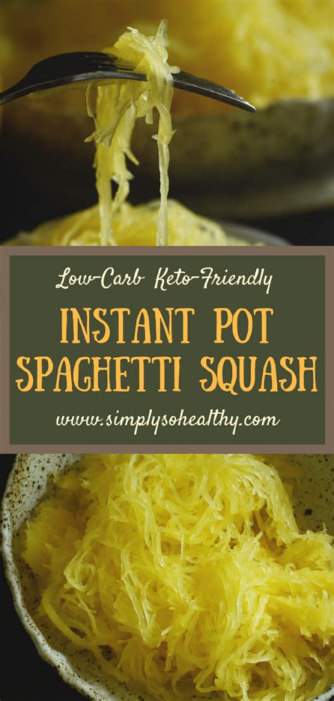 Instant Pot Spaghetti Squash Recipe Simply So Healthy