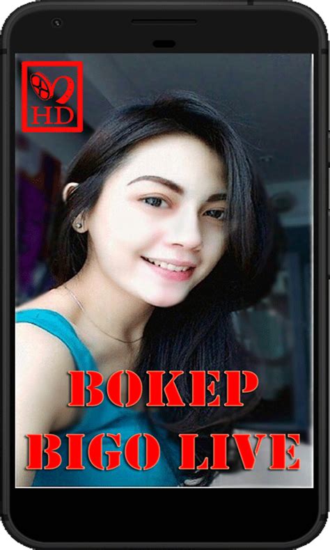 Free Bokep Bigo Live Apk Download For Android Getjar