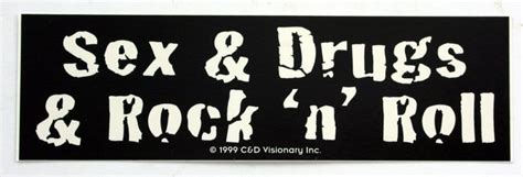 Sex And Drugs And Rock N Roll Sticker
