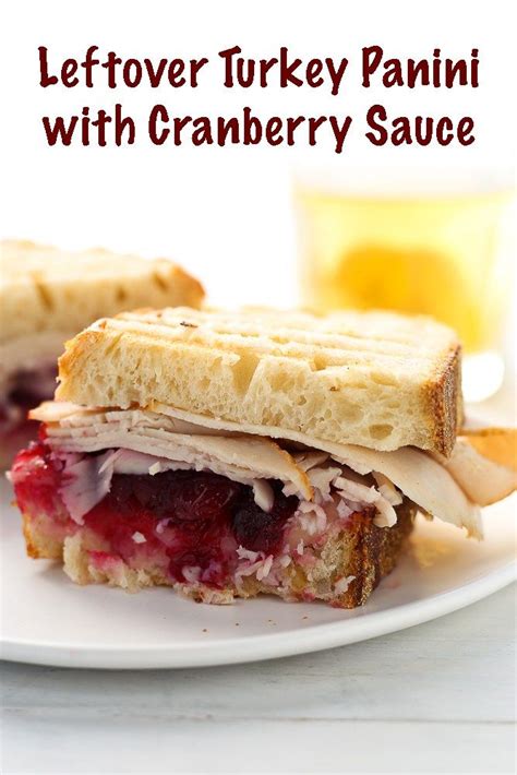 Leftover Turkey Panini With Cranberry Sauce Scoops Of Sugar