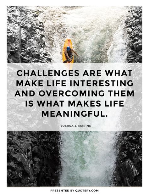 Quote Challenges Are What Make Life Interesting
