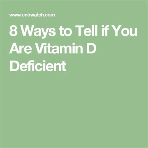 8 Ways To Tell If You Are Vitamin D Deficient Vitamin D Vitamins