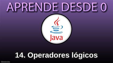 Operadores Lógicos Or And Andand Not En Java Youtube