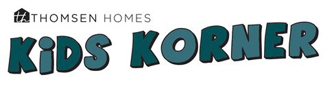 Kids Korner Thomsen Homes