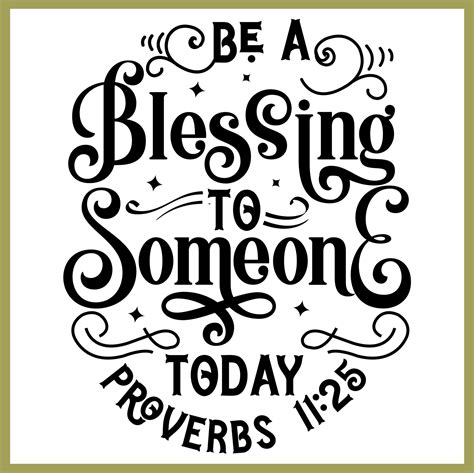 Be A Blessing To Someone Today Lettering Bible Verse Lettering