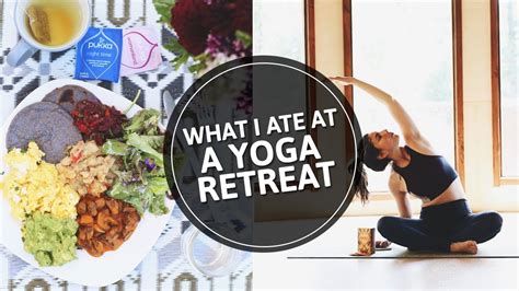 10 What I Eat In A Day On A Yoga Retreat Vegetarian Youtube