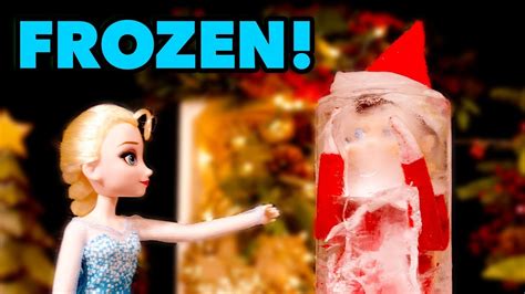 Elf On The Shelf Frozen By Elsa ️ Youtube