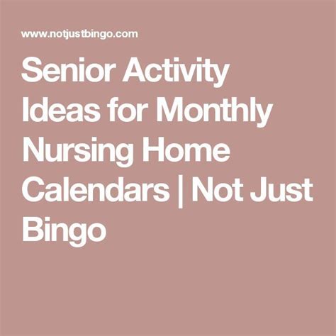 Senior Activity Ideas For Monthly Nursing Home Calendars Not Just