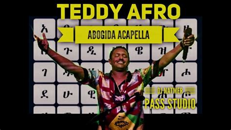 Teddy Afro Abugida Acapella Only Vocals Dj Natmer Youtube