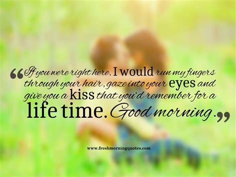 Send her romantic and flirty good morning wishes to make her feel loved. 50+ Romantic Good Morning quotes for Her ...