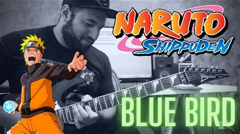 Naruto Shippuden Blue Bird Opening 3 Guitar Instrumental Youtube
