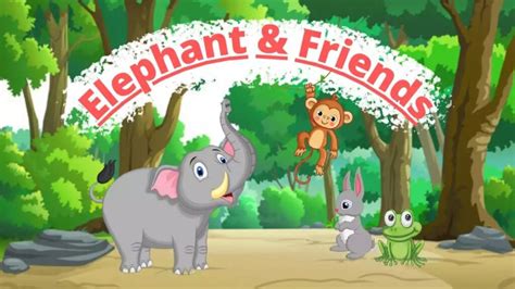 Elephant And Friends Story For Kids Storiespub