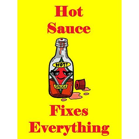 Hot Sauce Fixes Everything Food Humor Cartoon 18x24 Vinyl Print