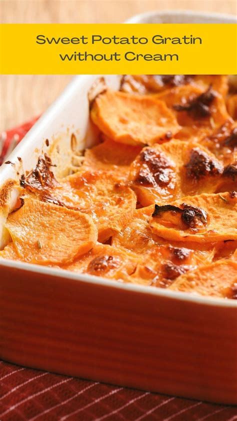 Sweet Potato Gratin Without Cream A Healthier Take On A Classic Dish
