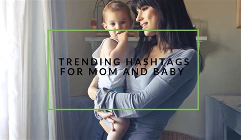 Trending Hashtags For Mom And Baby Nichemarket