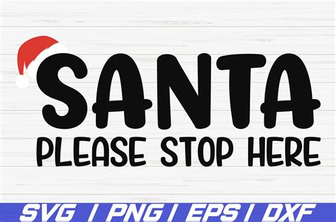 Santa Please Stop Here Svg Christmas Svg Cricut
