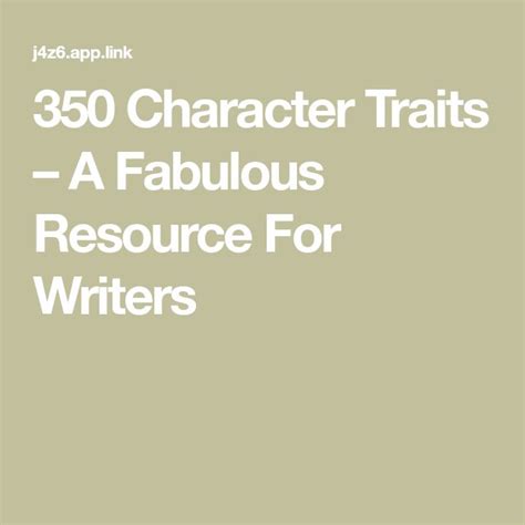 350 Character Traits A Fabulous Resource For Writers Writing