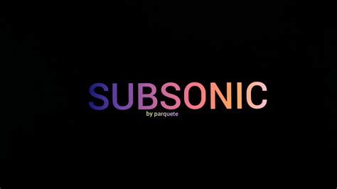 Subsonic Youtube