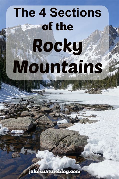 Rocky Mountains The Four Sections Of The Rockies Jakes Nature Blog