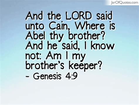 And The Lord Said Unto Cain Where Is Abel Thy Brother And He Said I