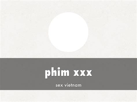 Phim Sex Vietnamese By Publiwebmaxter
