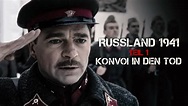 Russland 1941 Teil 1 – Konvoi in den Tod (Kriegsfilm deutsch ganzer ...