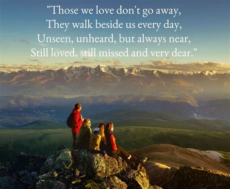 Those We Love Don T Go Away Quote Remember These 15 Quotes On Grief