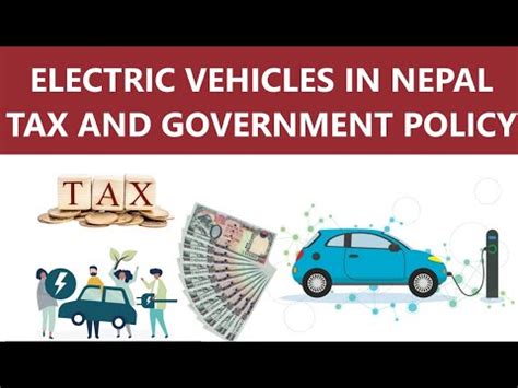 ELECTRIC VEHICLES IN NEPAL || TAX AND POLICY || 2021 || UPDATED - YouTube