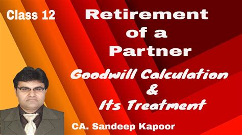 Retirement Of A Partner Class 12 I Goodwill Calculation I Part 2 YouTube