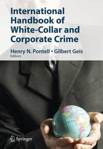 International Handbook Of White Collar And Corporate Crime 2010