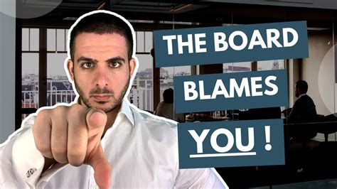 How To Persuade Your Board When Your Board Blames You Youtube