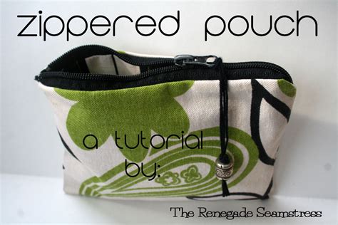 Easy Zippered Pouch Tutorial The Renegade Seamstress