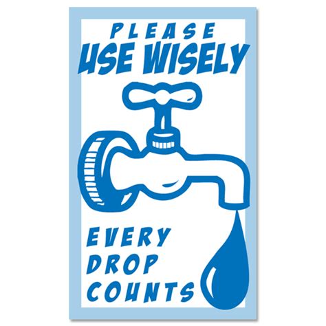 Ai Wd003 1 Color Please Use Wisely Every Drop Counts Water