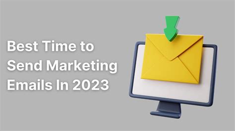Best Time To Send Marketing Emails In 2023 Sonary