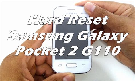 Como Formatar Samsung Galaxy Pocket 2 Sm G110 G110b Hard Reset