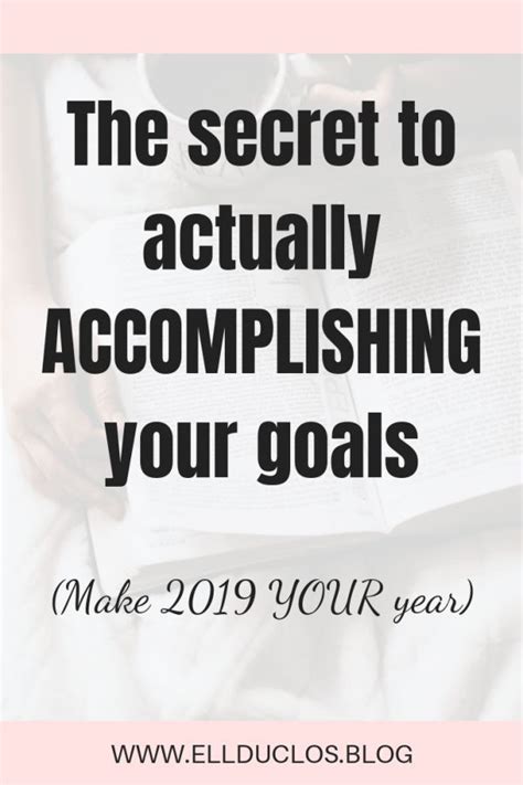 The Key To Setting And Accomplishing Your Goals How To Slay 2019 With