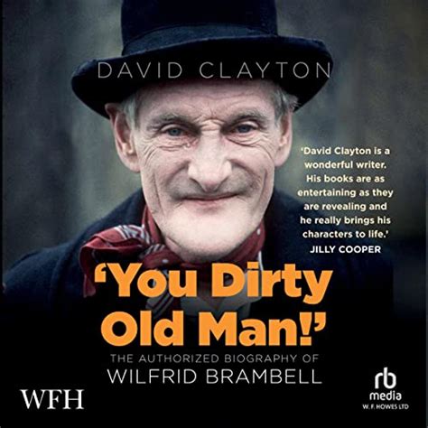 You Dirty Old Man By David Clayton Audiobook