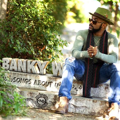 Are you interested in learning more about him? Banky W finally drops much anticipated EP "Songs About U ...