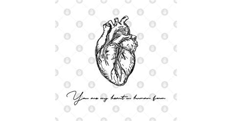 You Are My Heart In Human Form Sketch Heart Aesthetic Quote