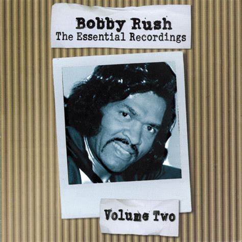 The Essential Recordings Vol 2 Rush Bobby Amazon Ca Music