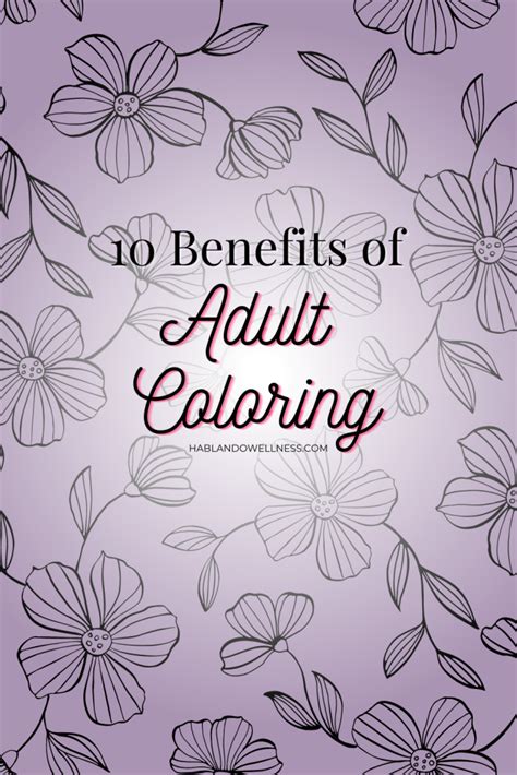 10 Benefits Of Adult Coloring Hablando Wellness