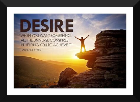 Motivational Poster Inspirational Quote Desire When You Want