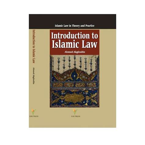 Introduction To Islamic Law Iur Press