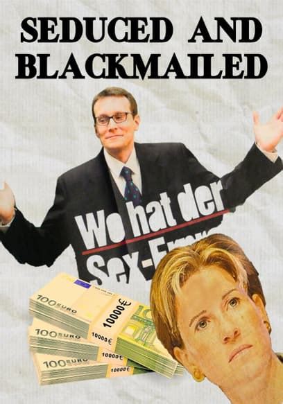 Watch Seduced And Blackmailed 2012 Free Movies Tubi