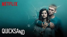 Quicksand – Season 1 Review | Netflix Thriller Series | Heaven of Horror