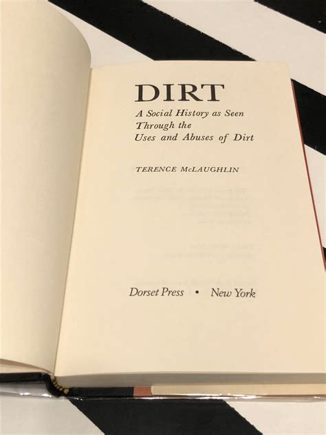 Dirt A Social History As Seen Through The Uses And Abuses Of Dirt By