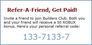 You can also check them out, who knows, maybe they will start. Refer a friend, get paid! - Roblox Blog